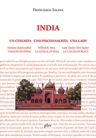 Un cineasta uno psicoanalista una lady. Moshen Makhmalbaf «Viaggio in India», Wilfred R. Bion «La lunga attesa», Lady Emily Clive Bayley «La calma dorata» - Librerie.coop