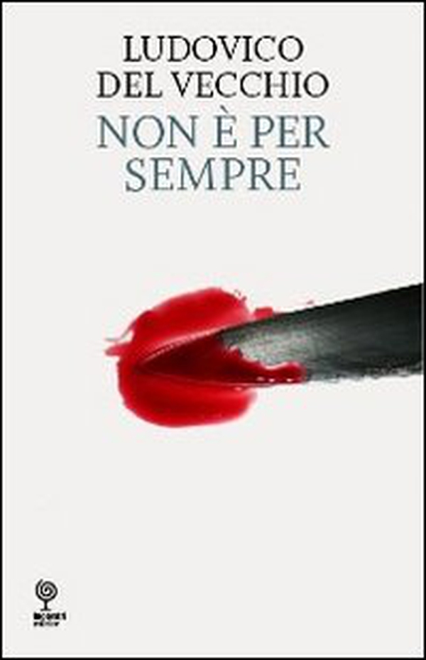 Non è per sempre - Librerie.coop Non è per sempre - Librerie.coop