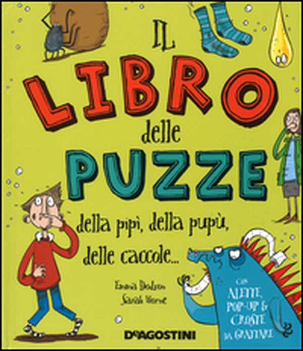 Il libro delle puzze della pipì, della pupù, delle caccole... - Librerie.coop Il libro delle puzze della pipì, della pupù, delle caccole... - Librerie.coop