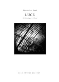LUCE. BUIO prologo S.E. Porta - Librerie.coop LUCE. BUIO prologo S.E. Porta - Librerie.coop