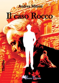 Il caso Rocco - Librerie.coop