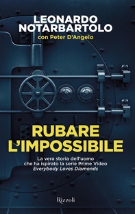 Rubare l'impossibile - Librerie.coop