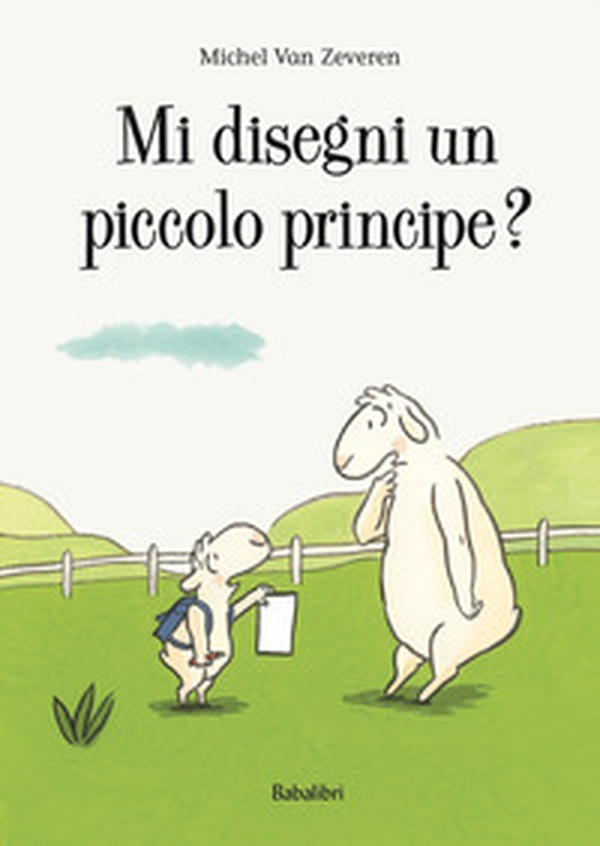 Mi disegni un piccolo principe? - Librerie.coop Mi disegni un piccolo principe? - Librerie.coop