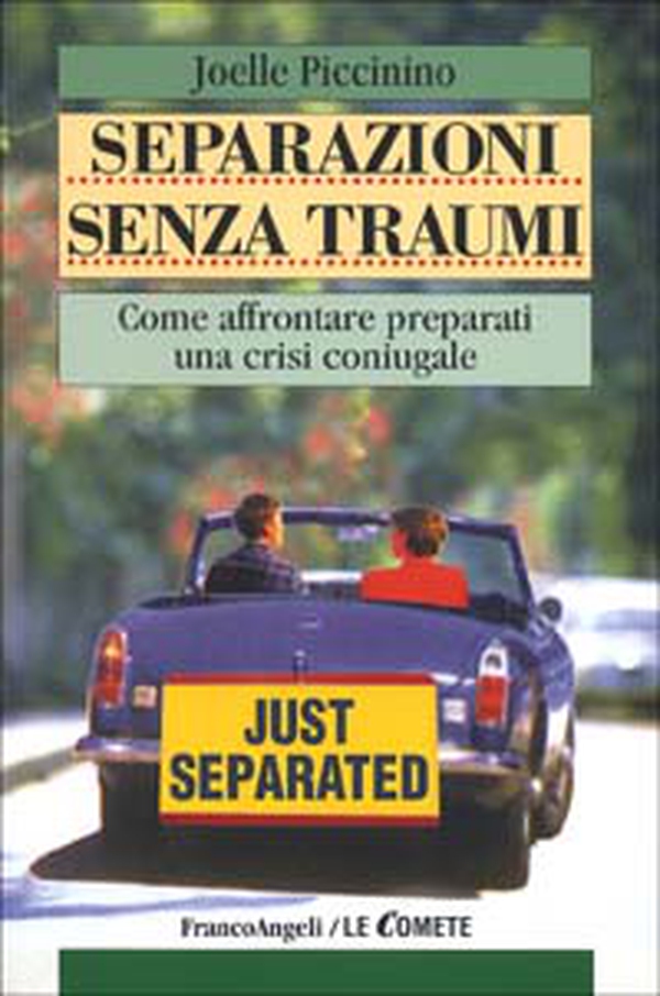 Separazione senza traumi. Come affrontare preparati una crisi coniugale - Librerie.coop
