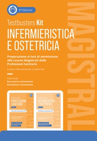 Testbusters Infermieristica e Ostetricia Magistrali. Kit. Preparazione ai test di ammissione alle Lauree Magistrali in Scienze Infermieristiche e Ostetriche - Librerie.coop