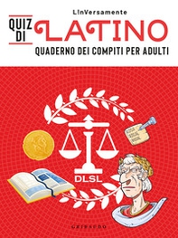 Quiz di latino. Quaderno dei compiti per adulti - Librerie.coop