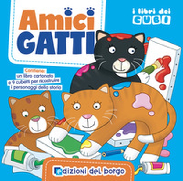 Amici gatti. I libri dei cubi - Librerie.coop Amici gatti. I libri dei cubi - Librerie.coop