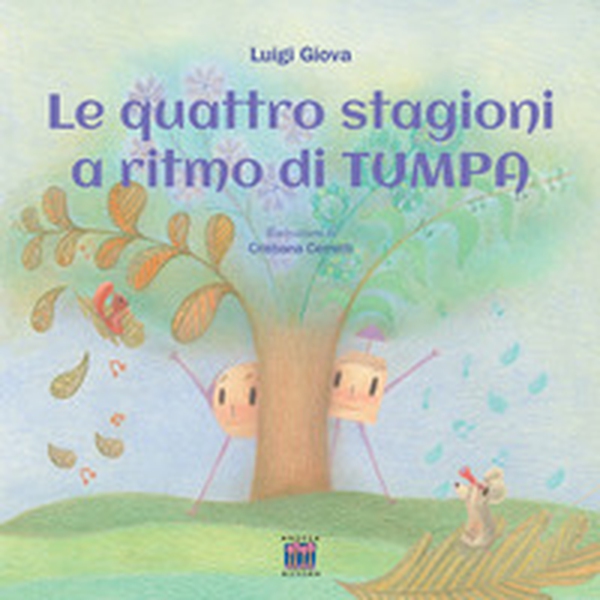 Le quattro stagioni al ritmo di TumPa - Librerie.coop Le quattro stagioni al ritmo di TumPa - Librerie.coop