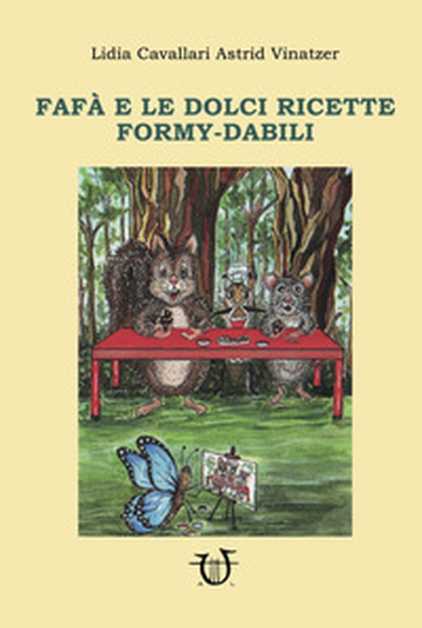 Fafà e le dolci ricette Formy-dabili - Librerie.coop Fafà e le dolci ricette Formy-dabili - Librerie.coop