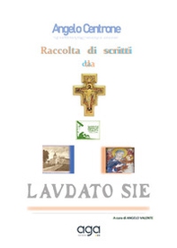 Raccolta di scritti da «Laudato sie» - Librerie.coop
