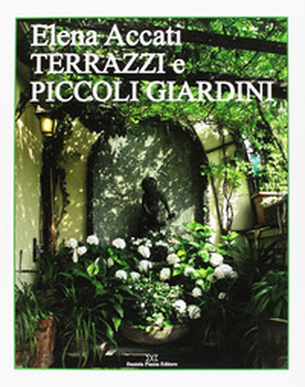 Terrazzi e piccoli giardini - Librerie.coop Terrazzi e piccoli giardini - Librerie.coop