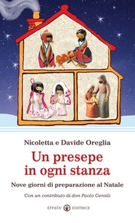 Un presepe in ogni stanza. Nove giorni di preparazione al Natale - Librerie.coop