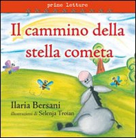 Il cammino della stella cometa - Librerie.coop Il cammino della stella cometa - Librerie.coop