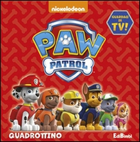 Quadrottino. Paw Patrol - Librerie.coop