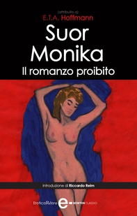 Suor Monika. Il romanzo proibito - Librerie.coop