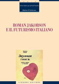 Roman Jakobson e il futurismo italiano - Librerie.coop Roman Jakobson e il futurismo italiano - Librerie.coop