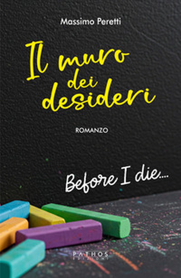 Il muro dei desideri - Librerie.coop Il muro dei desideri - Librerie.coop