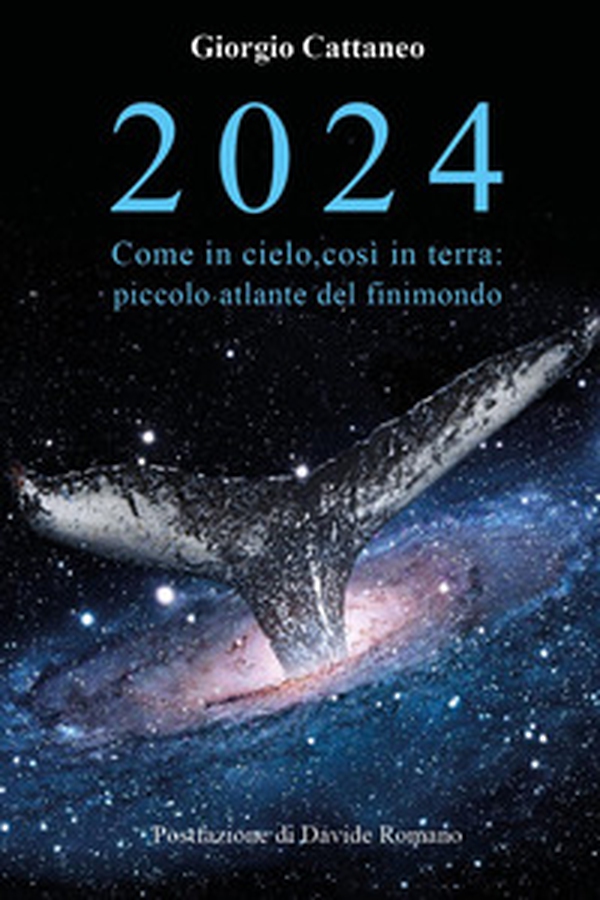 2024. Come in cielo, così in terra: piccolo atlante del finimondo - Librerie.coop 2024. Come in cielo, così in terra: piccolo atlante del finimondo - Librerie.coop