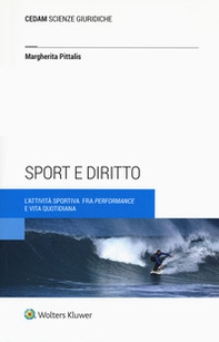 Sport e diritto. L'attività sportiva fra «performance» e vita quotidiana - Librerie.coop