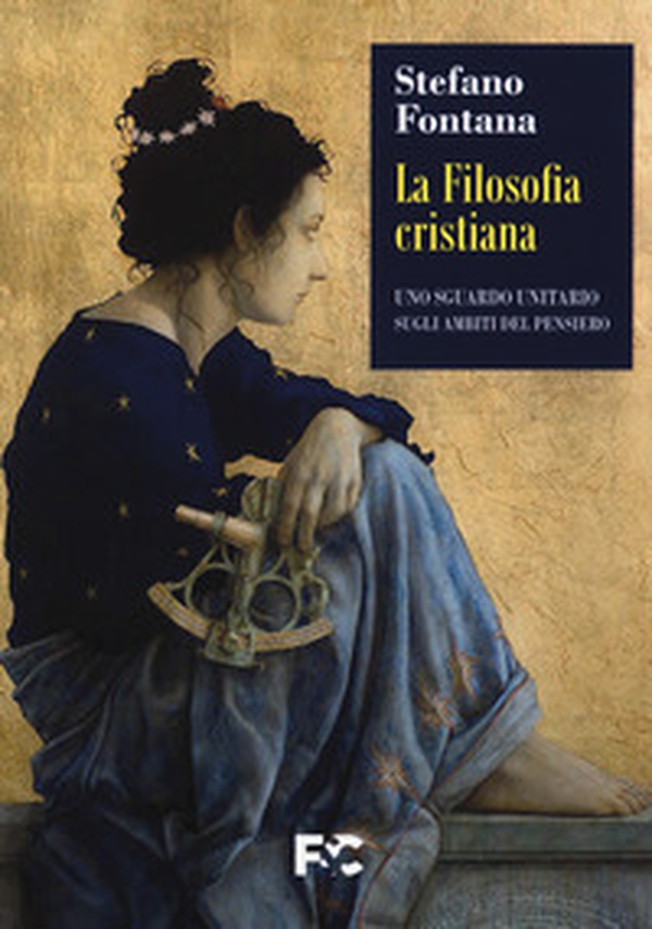 La filosofia cristiana. Uno sguardo unitario sugli ambiti del pensiero - Librerie.coop La filosofia cristiana. Uno sguardo unitario sugli ambiti del pensiero - Librerie.coop