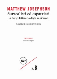 Surrealisti ed espatriati. La Parigi letteraria degli anni Venti - Librerie.coop