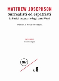 Surrealisti ed espatriati. La Parigi letteraria degli anni Venti - Librerie.coop Surrealisti ed espatriati. La Parigi letteraria degli anni Venti - Librerie.coop