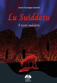 Lu Suiddatu. Il tesoro maledetto - Librerie.coop