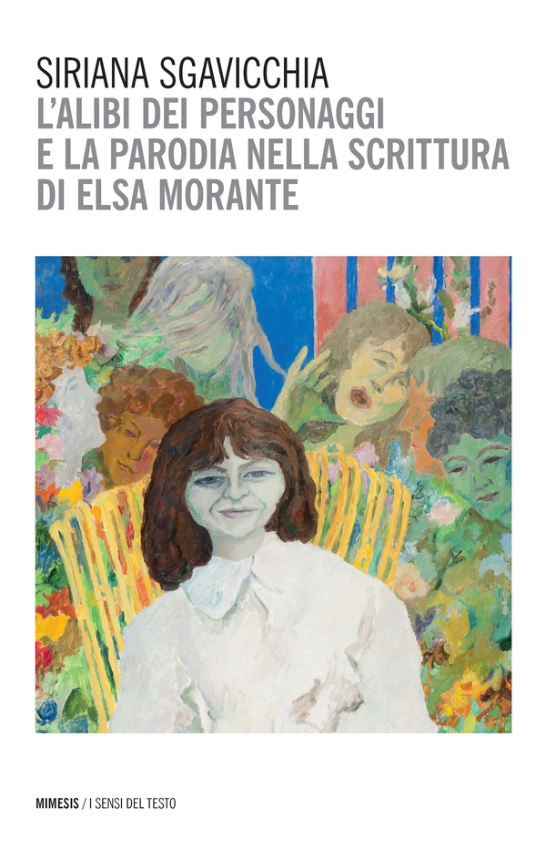 L’alibi dei personaggi e la parodia nella scrittura di Elsa Morante - Librerie.coop