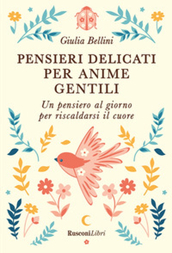 Pensieri delicati per anime gentili - Librerie.coop Pensieri delicati per anime gentili - Librerie.coop