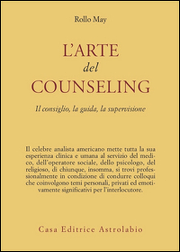 L'arte del counseling. Il consiglio, la guida, la supervisione - Librerie.coop L'arte del counseling. Il consiglio, la guida, la supervisione - Librerie.coop