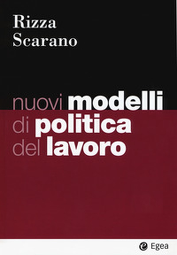 Nuovi modelli di politica del lavoro - Librerie.coop Nuovi modelli di politica del lavoro - Librerie.coop