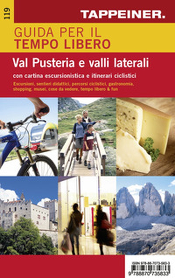 Guida per il tempo libero. Val Pusteria e valli laterali. Con cartina escursionistica e itinerari ciclistici - Librerie.coop Guida per il tempo libero. Val Pusteria e valli laterali. Con cartina escursionistica e itinerari ciclistici - Librerie.coop