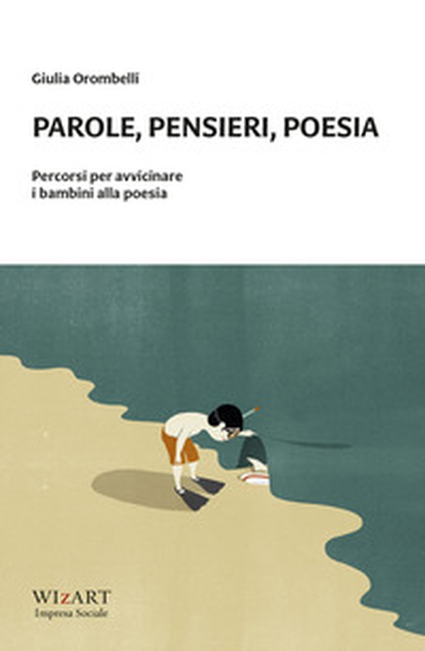 Parole, pensieri, poesia. Percorsi per avvicinare i bambini alla poesia - Librerie.coop Parole, pensieri, poesia. Percorsi per avvicinare i bambini alla poesia - Librerie.coop