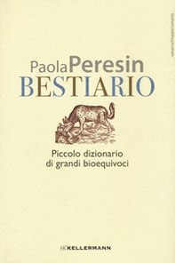 Bestiario. Piccolo dizionario di grandi bioequivoci - Librerie.coop Bestiario. Piccolo dizionario di grandi bioequivoci - Librerie.coop