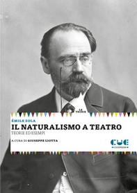 Il naturalismo a teatro. Le teorie. Gli esempi - Librerie.coop Il naturalismo a teatro. Le teorie. Gli esempi - Librerie.coop