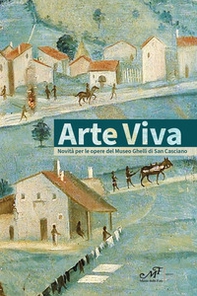 Arte viva. Novità per le opere del Museo Ghelli di San Casciano - Librerie.coop