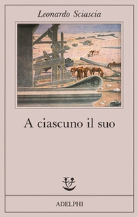 A ciascuno il suo - Librerie.coop A ciascuno il suo - Librerie.coop
