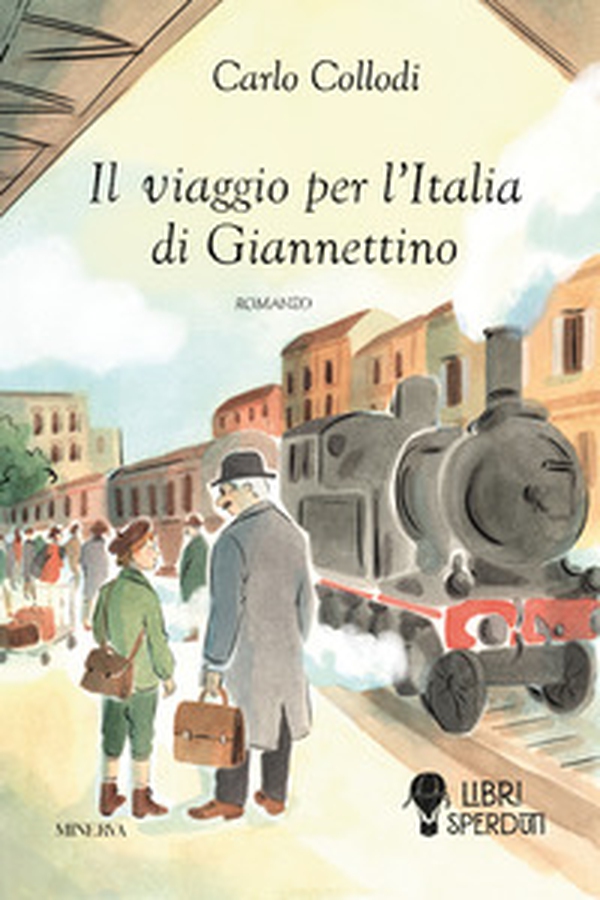 Il viaggio per l'Italia di Giannettino - Librerie.coop