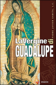 La Vergine di Guadalupe - Librerie.coop