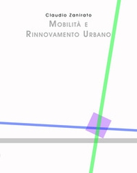 Mobilità e rinnovamento urbano - Librerie.coop