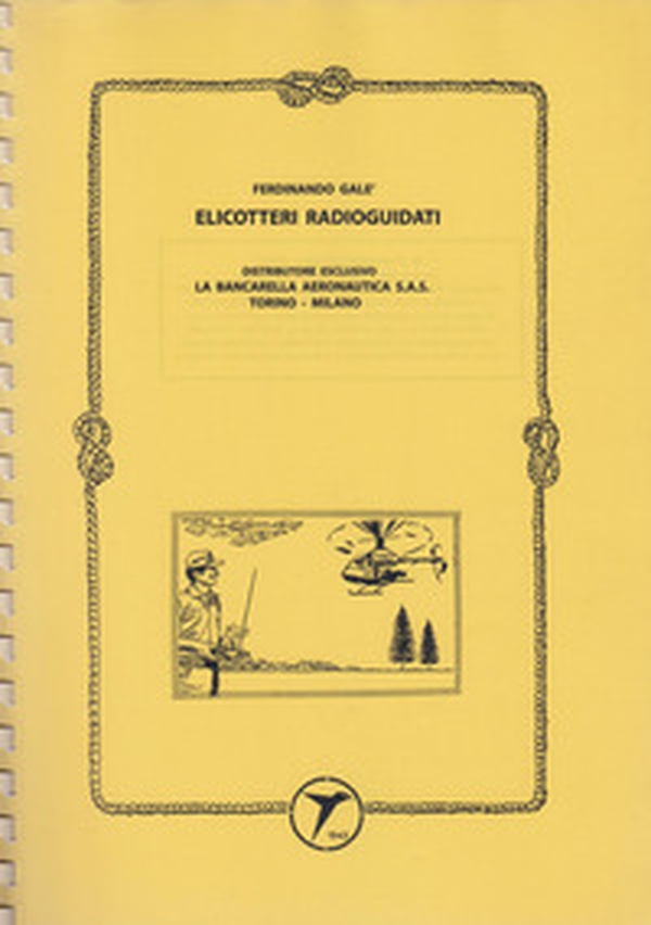 Elicotteri radioguidati - Librerie.coop Elicotteri radioguidati - Librerie.coop
