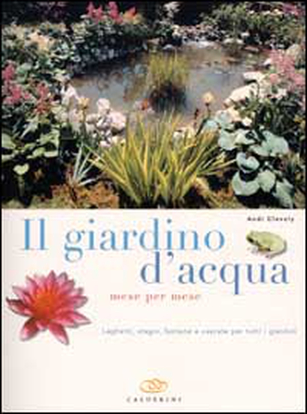 Il giardino d'acqua mese per mese. Laghetti, stagni, fontane e cascate per tutti i giardini - Librerie.coop Il giardino d'acqua mese per mese. Laghetti, stagni, fontane e cascate per tutti i giardini - Librerie.coop