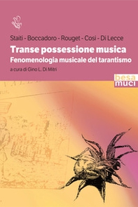 Transe possessione musica. Fenomenologia musicale del tarantismo - Librerie.coop