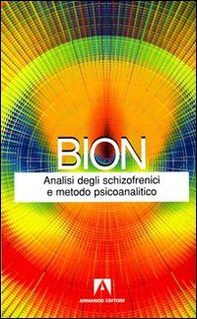 Analisi degli schizofrenici e metodo psicoanalitico - Librerie.coop