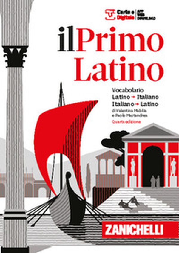 Il primo latino. Vocabolario latino-italiano, italiano-latino - Librerie.coop