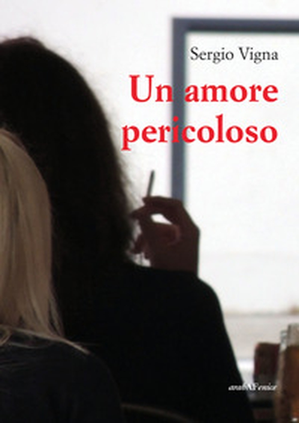 Un amore pericoloso - Librerie.coop Un amore pericoloso - Librerie.coop