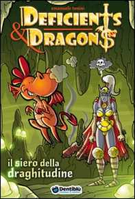 Il siero della draghitudine. Deficients & Dragons - Librerie.coop