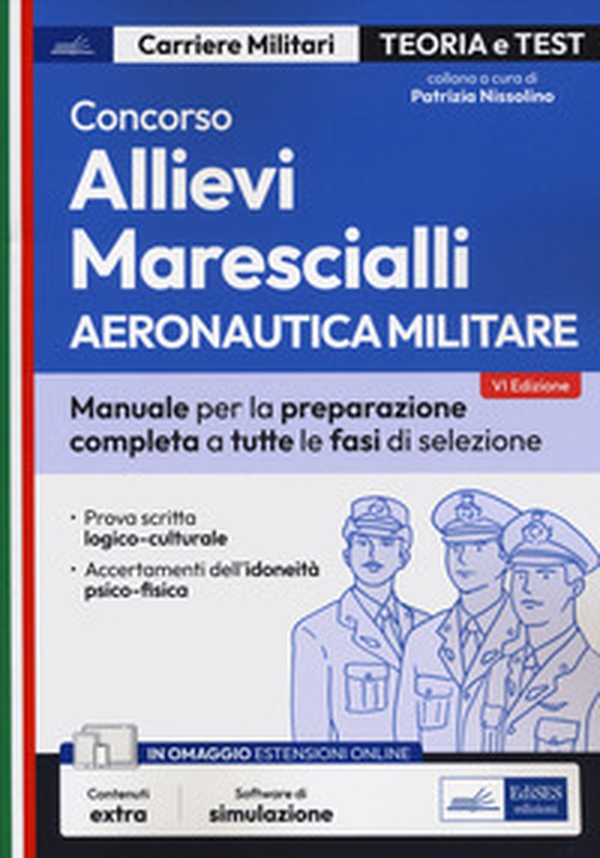 Concorso allievi marescialli. Aeronautica militare. Manuale per la preparazione completa a tutte le fasi di selezione - Librerie.coop Concorso allievi marescialli. Aeronautica militare. Manuale per la preparazione completa a tutte le fasi di selezione - Librerie.coop