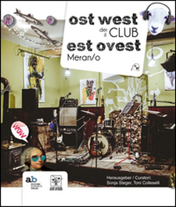 Il club est ovest di Meran/o. Ediz. italiana e tedesca - Librerie.coop