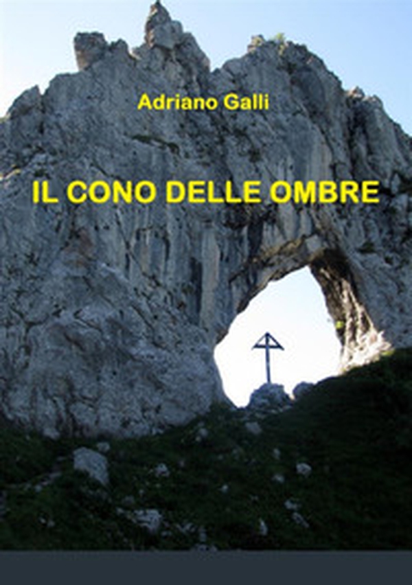 Il cono delle ombre - Librerie.coop Il cono delle ombre - Librerie.coop